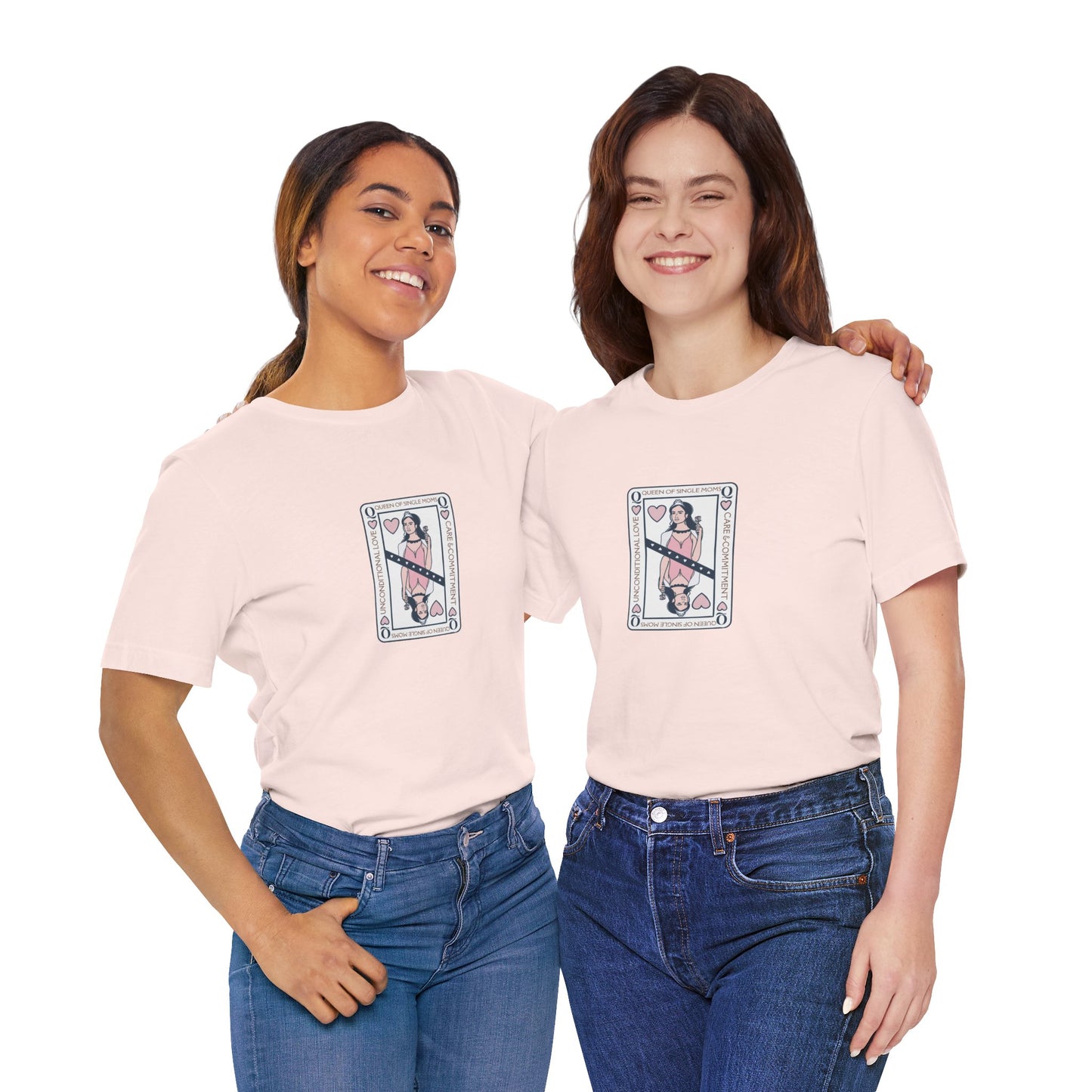 Single Moms are Queens T'shirt