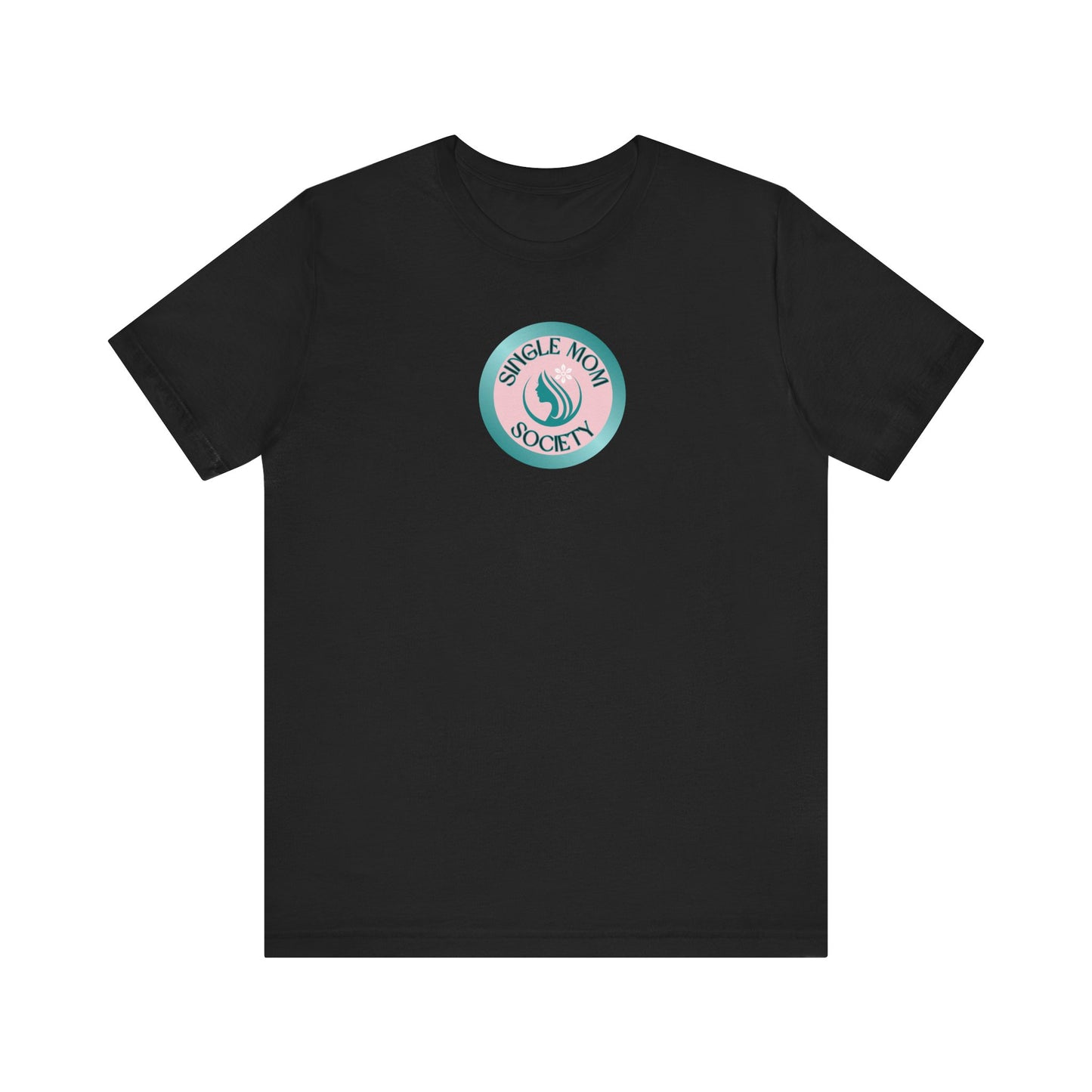 Single Mom Society - Badge of Honor for All Solo Moms
