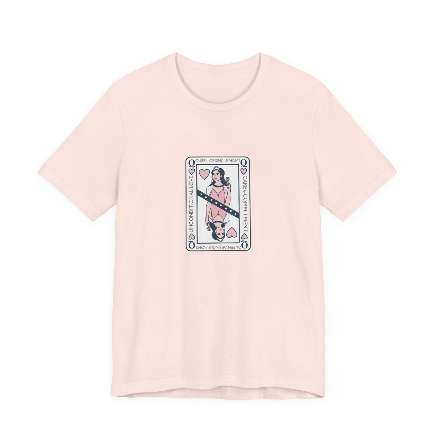 Single Moms are Queens T'shirt