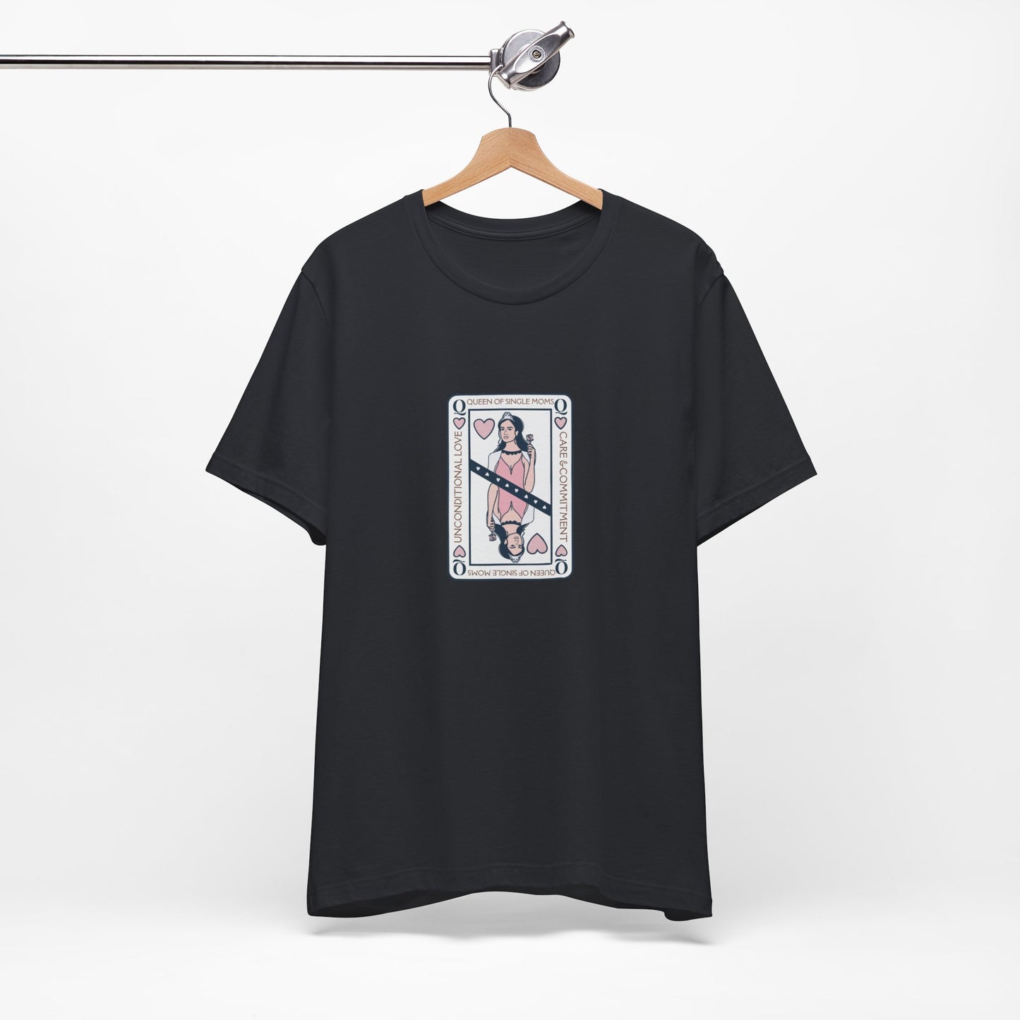 Single Moms are Queens T'shirt