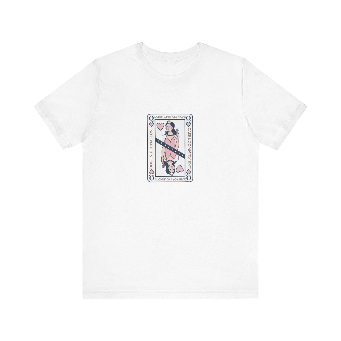 Single Moms are Queens T'shirt