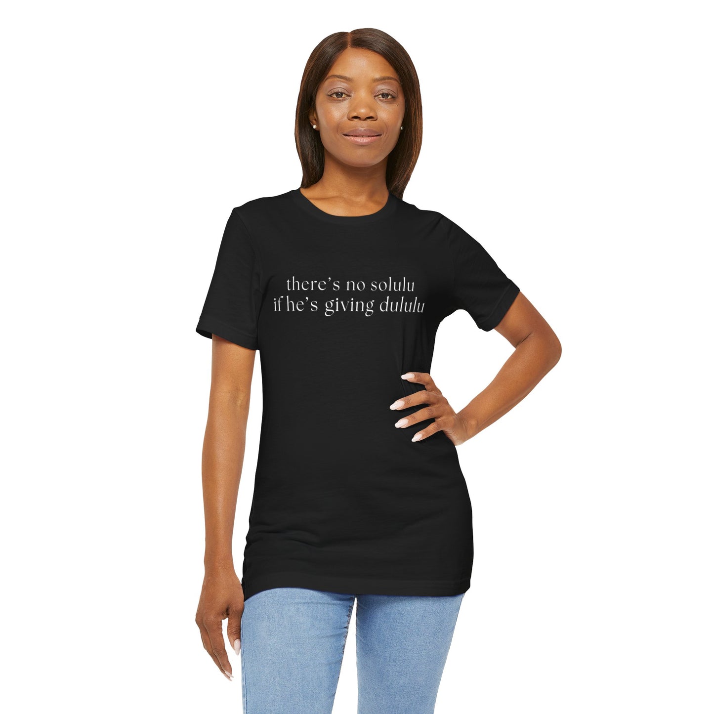 When He's Giving Delulu - Single Mom/Deadbeat Dad T-Shirt