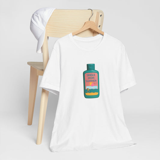 Single Mom Summer T'Shirt - Sunscreen For the Protective Parent